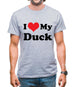 I Love My Duck Mens T-Shirt