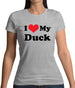 I Love My Duck Womens T-Shirt