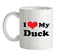 I Love My Duck Ceramic Mug