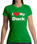 I Love My Duck Womens T-Shirt