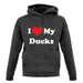 I Love My Ducks unisex hoodie