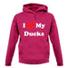 I Love My Ducks unisex hoodie