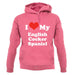 I Love My English Cocker Spaniel unisex hoodie