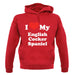 I Love My English Cocker Spaniel unisex hoodie