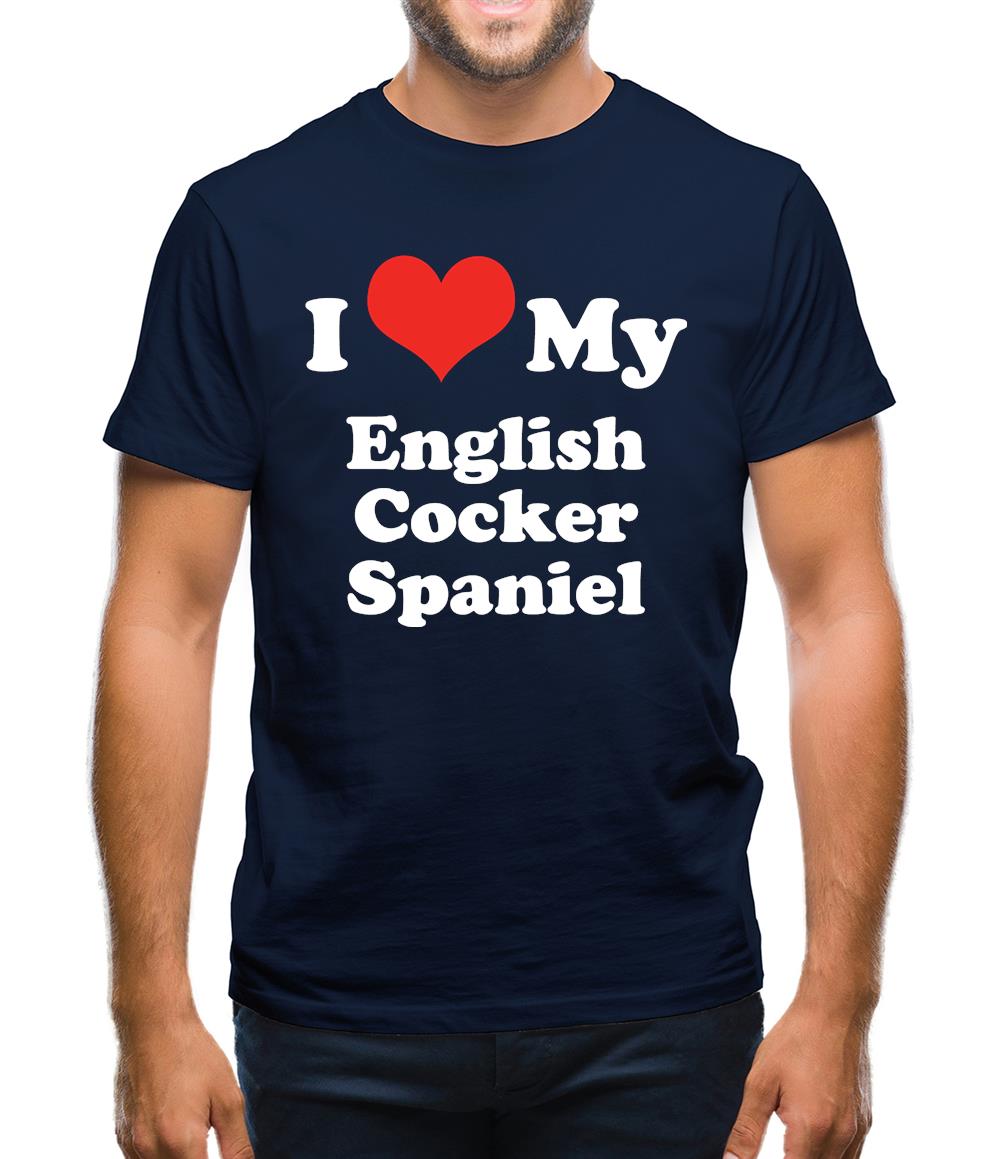 I Love My English Cocker Spaniel Mens T-Shirt