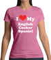 I Love My English Cocker Spaniel Womens T-Shirt