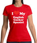 I Love My English Cocker Spaniel Womens T-Shirt