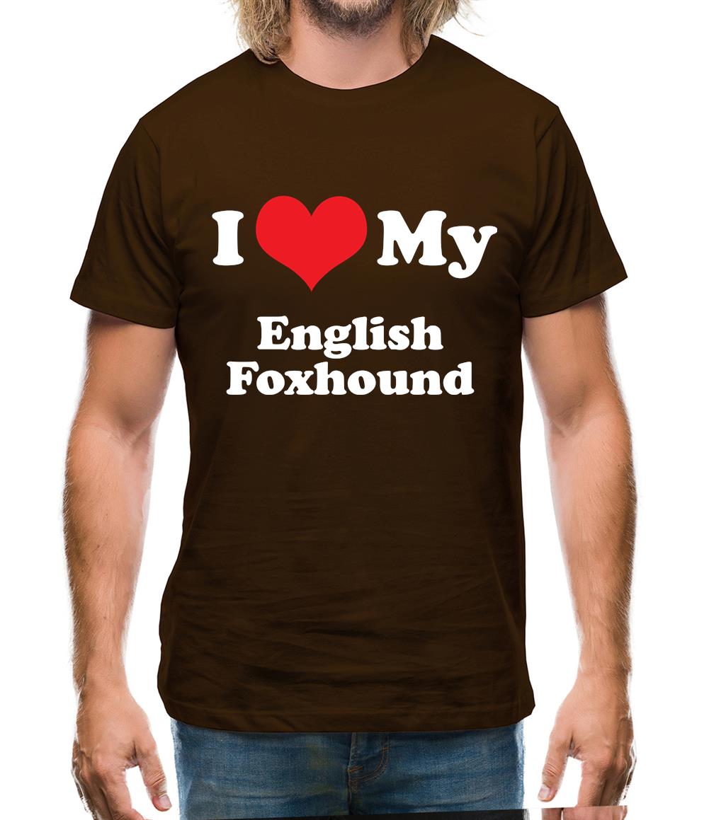 I Love My English Fox Hound Mens T-Shirt