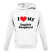 I Love My English Shepherd unisex hoodie