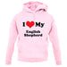 I Love My English Shepherd unisex hoodie