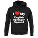 I Love My English Springer Spaniel unisex hoodie