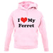 I Love My Ferret unisex hoodie