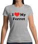 I Love My Ferret Womens T-Shirt