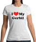 I Love My Gerbil Womens T-Shirt