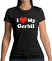I Love My Gerbil Womens T-Shirt