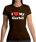 I Love My Gerbil Womens T-Shirt