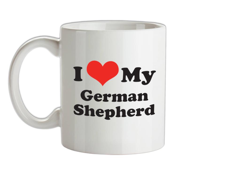 I Love My German Shepherd Ceramic Mug