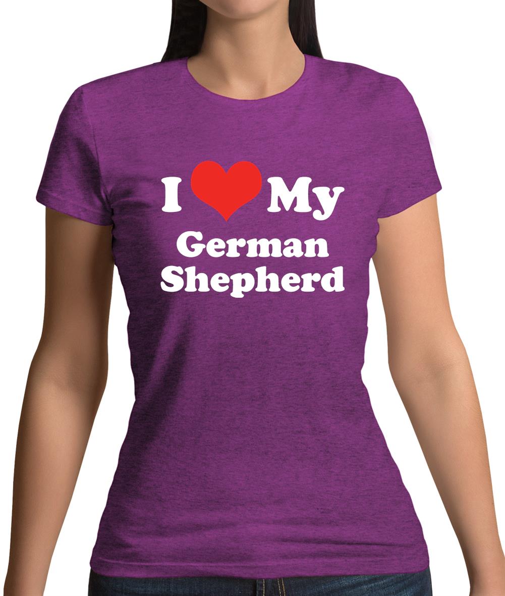 I Love My German Shepherd Womens T-Shirt