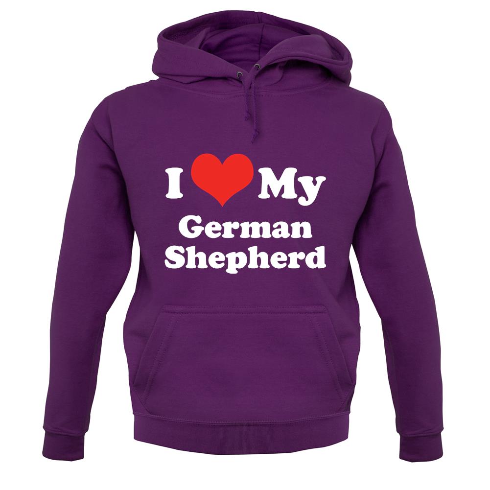 I Love My German Shepherd unisex hoodie