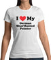 I Love My German Shorthaired Pointer Womens T-Shirt