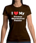 I Love My German Shorthaired Pointer Womens T-Shirt