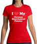 I Love My German Shorthaired Pointer Womens T-Shirt