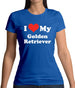 I Love My Golden Retriever Womens T-Shirt