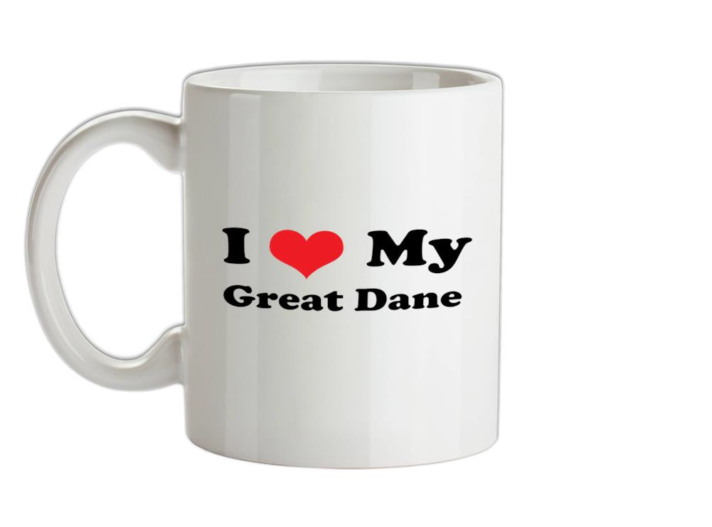 I Love My Great Dane Ceramic Mug