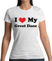 I Love My Great Dane Womens T-Shirt