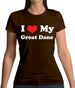 I Love My Great Dane Womens T-Shirt