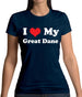 I Love My Great Dane Womens T-Shirt