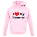 I Love My Hamster unisex hoodie