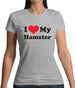 I Love My Hamster Womens T-Shirt