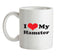 I Love My Hamster Ceramic Mug