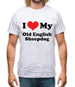 I Love My Old English Sheepdog Mens T-Shirt