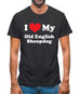 I Love My Old English Sheepdog Mens T-Shirt