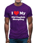 I Love My Old English Sheepdog Mens T-Shirt