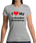 I Love My Labrador Retriever Womens T-Shirt