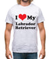 I Love My Labrador Retriever Mens T-Shirt