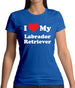 I Love My Labrador Retriever Womens T-Shirt