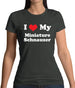 I Love My Miniature Schnauzer Womens T-Shirt