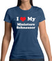 I Love My Miniature Schnauzer Womens T-Shirt