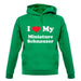 I Love My Miniature Schnauzer unisex hoodie