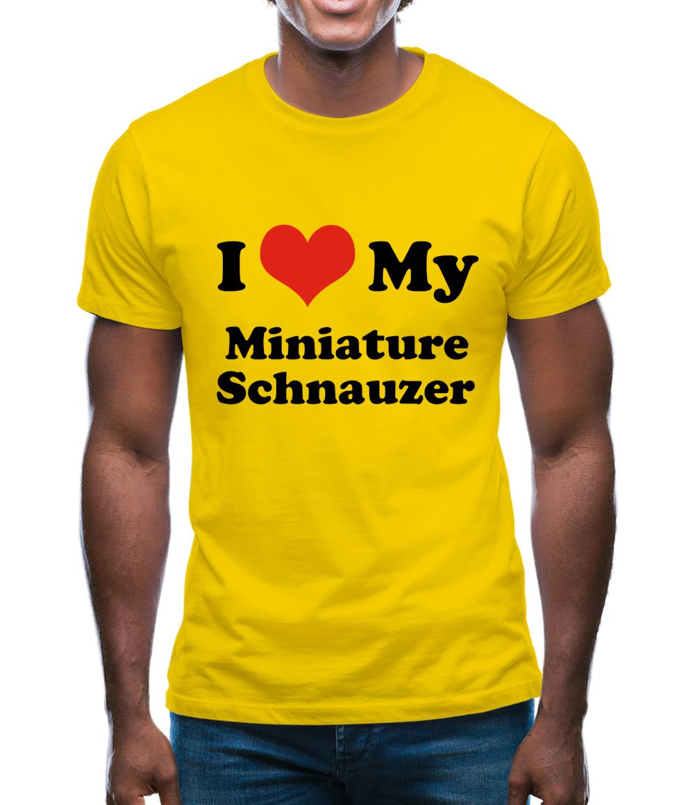 I Love My Miniature Schnauzer Mens T-Shirt
