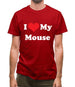 I Love My Mouse Mens T-Shirt