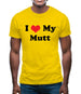 I Love My Mutt Mens T-Shirt