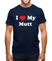 I Love My Mutt Mens T-Shirt