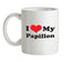 I Love My Papillon Ceramic Mug