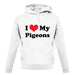 I Love My Pigeons unisex hoodie