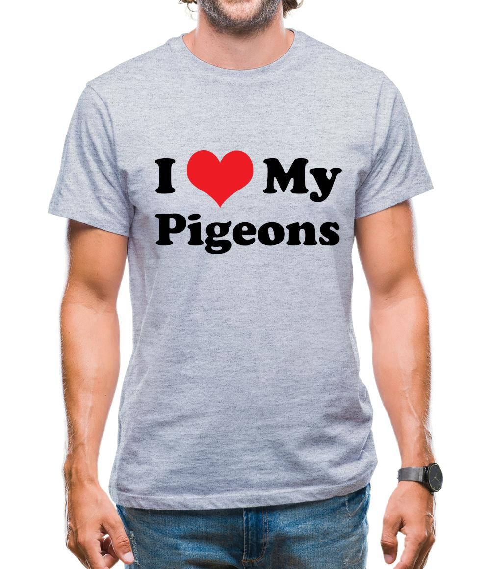 I Love My Pigeons Mens T-Shirt